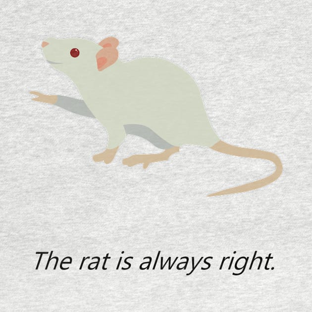 The rat is always right. by JoeyTheBoey